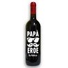 Bottiglia Vino papà sei il mio eroe